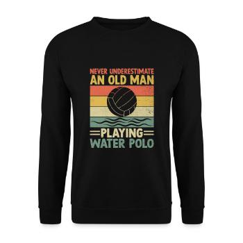 Never Underestimate An Old Man Playing Water Polo - Unisex Sweatshirt - black - Front - Alina (178cm) & Michal (187cm)