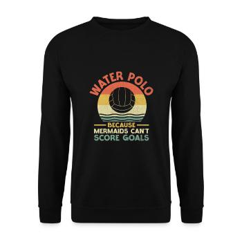 Wasserball, weil Meerjungfrauen keine Tore schießen können Aqua - Unisex Pullover - Schwarz - Vorne - Alina (178cm) & Michal (187cm)