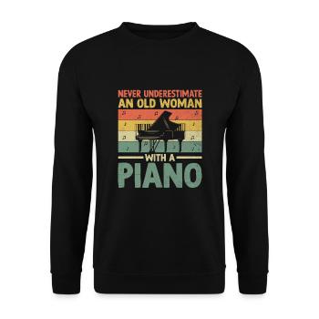 Unterschätzen Sie niemals eine alte Frau mit einem Klavier Pian - Unisex Pullover - Schwarz - Vorne - Alina (178cm) & Michal (187cm)