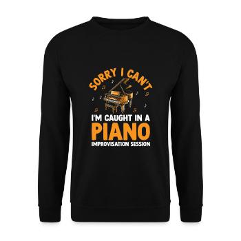 Sorry I Can't I'm Caught In A Piano Improvisation - Unisex Pullover - Schwarz - Vorne - Alina (178cm) & Michal (187cm)