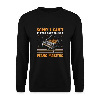 Sorry I Can't I'm Too Busy Being A Piano Maestro P - Unisex Pullover - Schwarz - Vorne - Alina (178cm) & Michal (187cm)