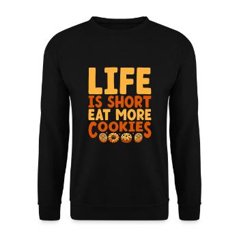 Life Is Short Eat More Cookies Baking Bake Baker - Unisex Sweatshirt - black - Front - Alina (178cm) & Michal (187cm)