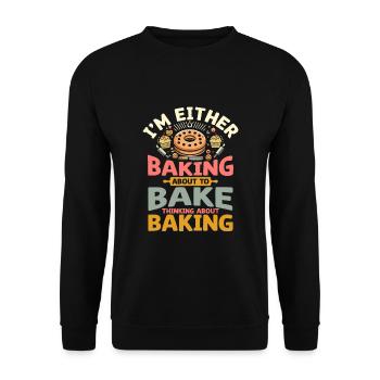 Ich backe entweder, um zu backen, denke an Bak - Unisex Pullover - Schwarz - Vorne - Alina (178cm) & Michal (187cm)