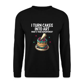 Ich verwandle Kuchen in Kunst Was ist deine Superkraft Bäcker - Unisex Pullover - Schwarz - Vorne - Alina (178cm) & Michal (187cm)