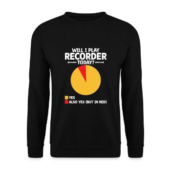 Will I Play Recorder Today Instrument Musician - Unisex Sweatshirt - black - Front - Alina (178cm) & Michal (187cm)