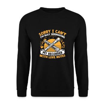 Désolé, je ne peux pas, je suis occupé à chanter la sérénade à mon enregistreur avec - Sweat-shirt Unisexe - noir - Devant - Alina (178cm) & Michal (187cm)