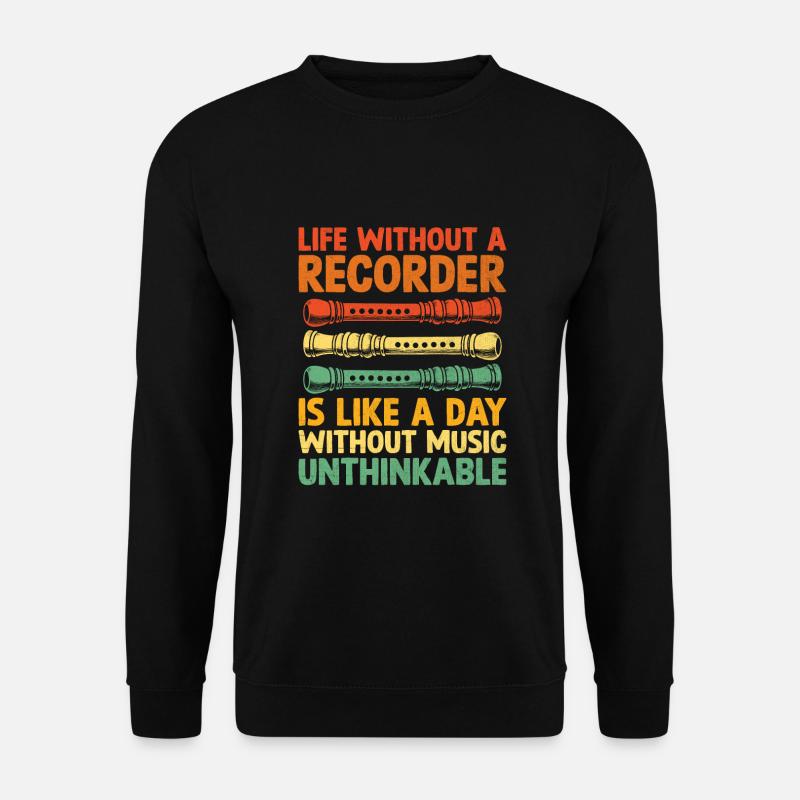 Das Leben ohne Blockflöte ist wie ein Tag ohne Musik - Unisex Pullover - Schwarz