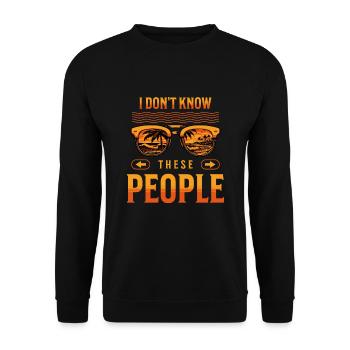 Ich kenne diese Leute nicht Familienausflug Urlaubsmodus - Unisex Pullover - Schwarz - Vorne - Alina (178cm) & Michal (187cm)
