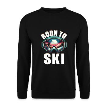 Born To Ski Skiing Skier Winter Sports Skis - Unisex Sweatshirt - black - Front - Alina (178cm) & Michal (187cm)