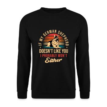 Mein Deutscher Schäferhund mag dich nicht, ich habe wahrscheinlich gewonnen - Unisex Pullover - Schwarz - Vorne - Alina (178cm) & Michal (187cm)