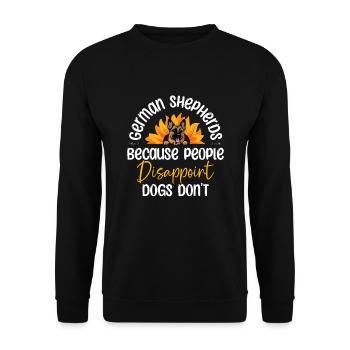 German Shepherds Because People Disappoint Dogs Do - Unisex Sweatshirt - black - Front - Alina (178cm) & Michal (187cm)
