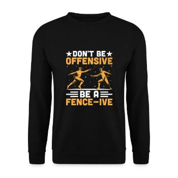 Seien Sie nicht beleidigend, seien Sie ein fechtbares Fechtschwert - Unisex Pullover - Schwarz - Vorne - Alina (178cm) & Michal (187cm)