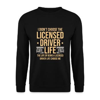 Ich habe mich nicht für das Leben des lizenzierten Fahrers entschieden - Unisex Pullover - Schwarz - Vorne - Alina (178cm) & Michal (187cm)