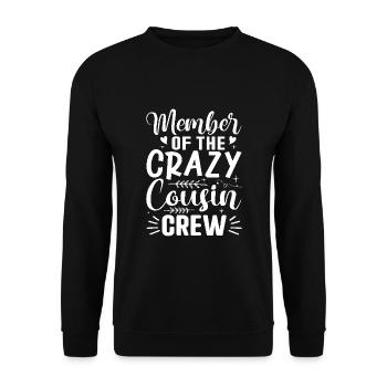 Mitglied des Familientreffens der Crazy Cousin Crew - Unisex Pullover - Schwarz - Vorne - Alina (178cm) & Michal (187cm)