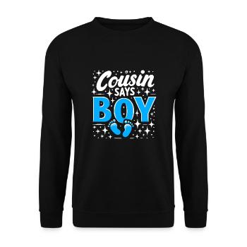 Cousin Says Boy Pregnancy Announcement Gender - Unisex Sweatshirt - black - Front - Alina (178cm) & Michal (187cm)