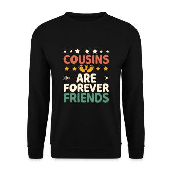 Cousins Are Forever Friends Family Reunion Cousin - Unisex Sweatshirt - black - Front - Alina (178cm) & Michal (187cm)