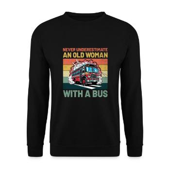 Unterschätzen Sie niemals eine alte Frau mit einem Busfahrer - Unisex Pullover - Schwarz - Vorne - Alina (178cm) & Michal (187cm)