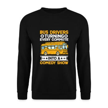 Les chauffeurs de bus transforment chaque trajet en comédie - Sweat-shirt Unisexe - noir - Devant - Alina (178cm) & Michal (187cm)