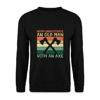 Unterschätze niemals einen alten Mann mit einer Axt - Unisex Pullover - Schwarz - Vorne - Alina (178cm) & Michal (187cm)