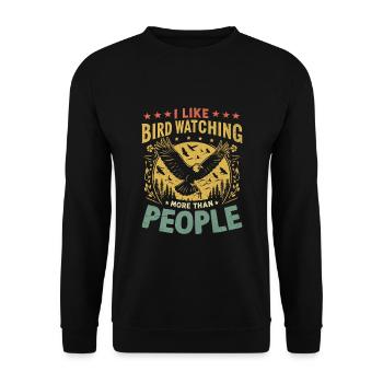 I Like Bird Watching More Than People Birder - Unisex Sweatshirt - black - Front - Alina (178cm) & Michal (187cm)