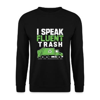 I Speak Fluent Trash Collector Garbage Collecting - Unisex Sweatshirt - black - Front - Alina (178cm) & Michal (187cm)