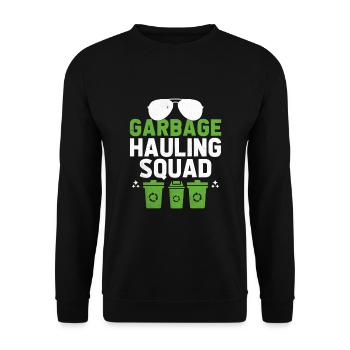Garbage Hauling Squad Trash Collector Collecting - Unisex Sweatshirt - black - Front - Alina (178cm) & Michal (187cm)