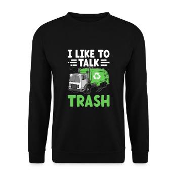 I Like To Talk Trash Collector Garbage Collecting - Unisex Sweatshirt - black - Front - Alina (178cm) & Michal (187cm)