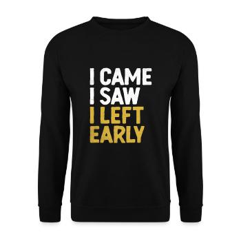 Je suis venu, j’ai vu que j’ai quitté les dictons précoces pour les introvertis - Sweat-shirt Unisexe - noir - Devant - Alina (178cm) & Michal (187cm)