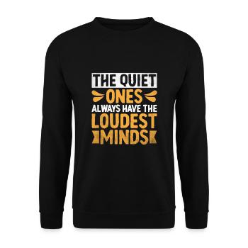 The Quiet Ones Always Have The Loudest Minds - Unisex Sweatshirt - black - Front - Alina (178cm) & Michal (187cm)