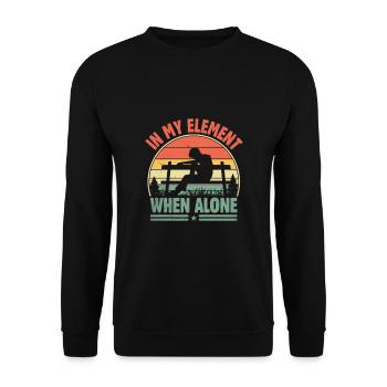 Dans mon élément quand je suis seul Dictons pour les introvertis - Sweat-shirt Unisexe - noir - Devant - Alina (178cm) & Michal (187cm)
