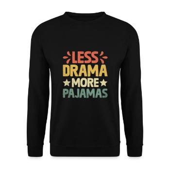 Less Drama More Pajamas Sayings For Introverts - Unisex Sweatshirt - black - Front - Alina (178cm) & Michal (187cm)