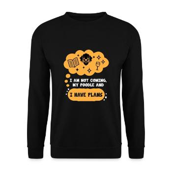 Je ne viens pas mon caniche et j’ai des plans Dictons - Sweat-shirt Unisexe - noir - Devant - Alina (178cm) & Michal (187cm)