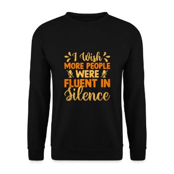 Ich wünschte, mehr Menschen würden den Sarkasmus des Schweigens fließen lassen - Unisex Pullover - Schwarz - Vorne - Alina (178cm) & Michal (187cm)