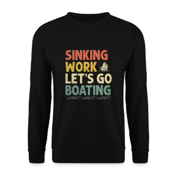 Sinking Work Let's Go Boating Paddle Boat - Unisex Sweatshirt - black - Front - Alina (178cm) & Michal (187cm)