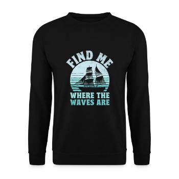 Finde mich dort, wo die Wellen sind Paddelboot - Unisex Pullover - Schwarz - Vorne - Alina (178cm) & Michal (187cm)