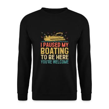 Ich habe meine Bootsfahrt unterbrochen, um hier zu sein, du bist willkommen - Unisex Pullover - Schwarz - Vorne - Alina (178cm) & Michal (187cm)