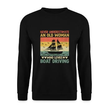 Never Underestimate An Old Woman Who Loves Boating - Unisex Sweatshirt - black - Front - Alina (178cm) & Michal (187cm)