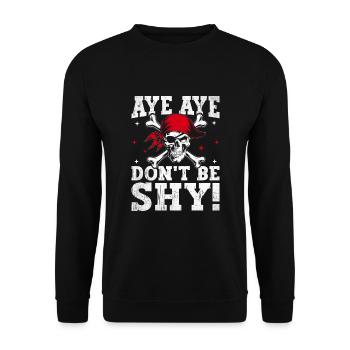 Aye Aye Sei nicht schüchtern Sprüche für Introvertierte - Unisex Pullover - Schwarz - Vorne - Alina (178cm) & Michal (187cm)