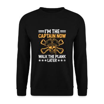 I'm The Captain Now Walk The Plank Later Pirat - Unisex Pullover - Schwarz - Vorne - Alina (178cm) & Michal (187cm)