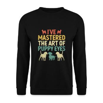 Ich habe die Kunst der Welpenaugen gemeistert - Unisex Pullover - Schwarz - Vorne - Alina (178cm) & Michal (187cm)