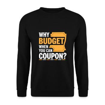 Warum budgetieren, wenn Sie Coupon Couponer Shopper können - Unisex Pullover - Schwarz - Vorne - Alina (178cm) & Michal (187cm)
