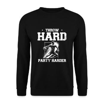 Throw Hard Party Harder Handball Sports Athlete - Unisex Sweatshirt - black - Front - Alina (178cm) & Michal (187cm)