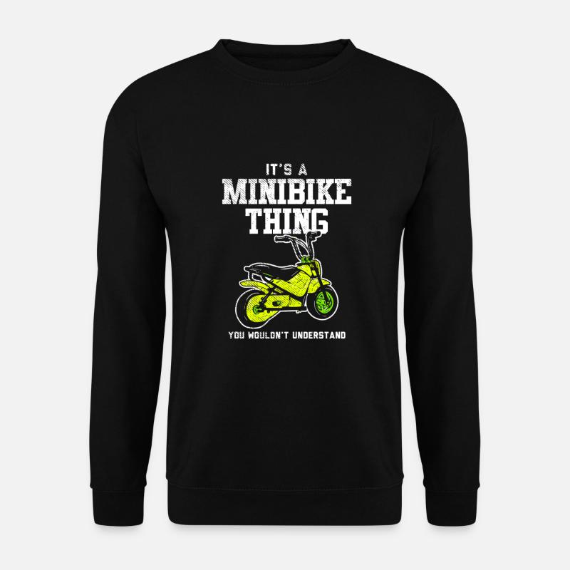 Minibike-Liebhaber: It's A Minibike Thing - Unisex Pullover - Schwarz
