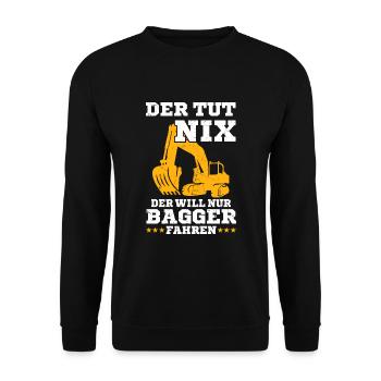 Der will nur Bagger fahren Baggerfahrer - Unisex Pullover - Schwarz - Vorne - Alina (178cm) & Michal (187cm)