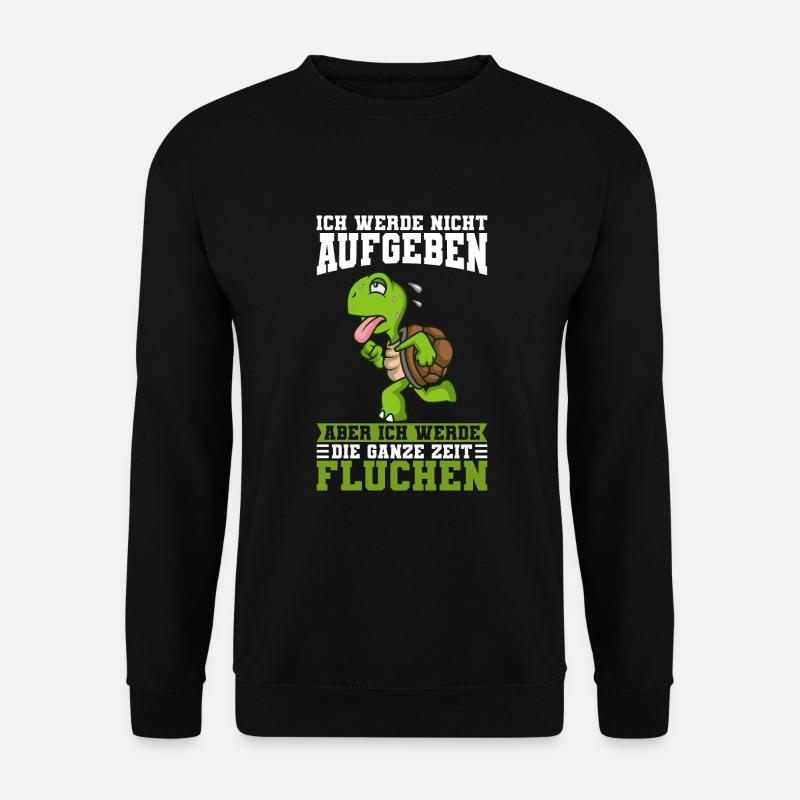 Laufen Ich Werde Nicht Aufgeben Läufer Schildkröte - Unisex Pullover - Schwarz