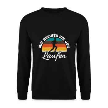 Mir reichts ich geh Laufen lustiges Jogging Motiv - Unisex Pullover - Schwarz - Vorne - Alina (178cm) & Michal (187cm)