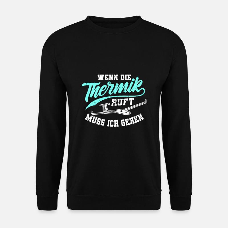 Segelflug Segelfliegen Spruch - Unisex Pullover - Schwarz