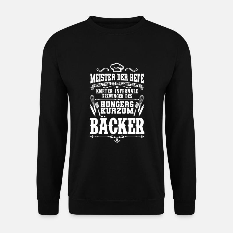 Bäcker-Meister Bäckerei Konditor lustige Sprüche - Unisex Pullover - Schwarz