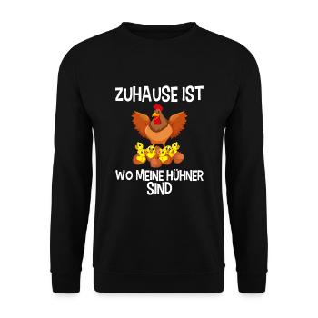 Zuhause ist wo meine Hühner sind Landwirt Bauern - Unisex Pullover - Schwarz - Vorne - Alina (178cm) & Michal (187cm)