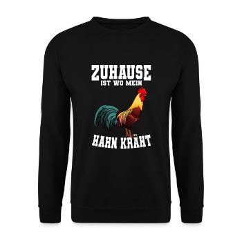 Zuhause ist wo mein Hahn kräht Hühner Huhn Landwir - Unisex Pullover - Schwarz - Vorne - Alina (178cm) & Michal (187cm)